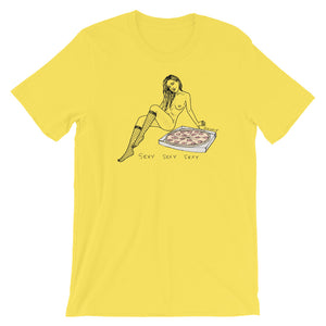 " Sexy Sexy Sexy Pizza " Short-Sleeve Unisex T-Shirt