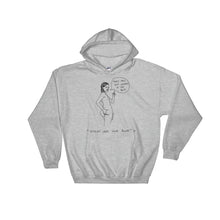 " Where Are Your Boobs ? " They Fell and Landed In My Butt  "  Hooded Sweatshirt