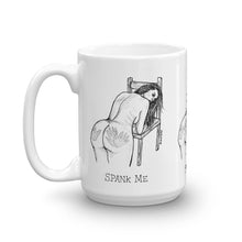 " Spank Me "  Mug