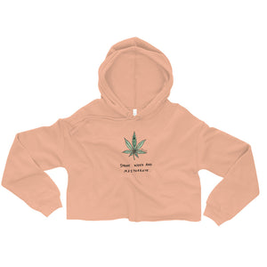 " Smoke Weed And Masturbate " Crop Hoodie