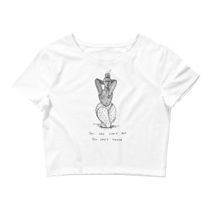 " You Can Look But You Can't Touch " Women’s Crop Tee